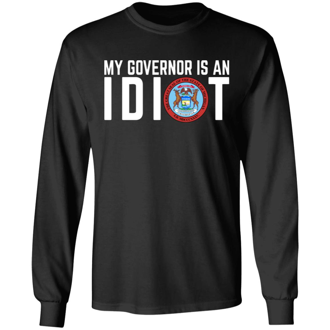 My Governor is an IDIOT T Shirt - Teechipus