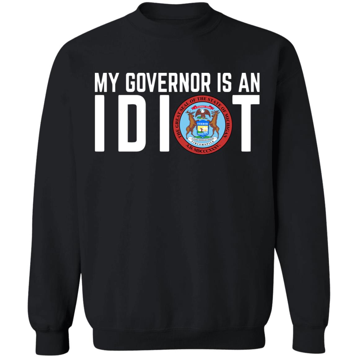 My Governor is an IDIOT T Shirt - Teechipus