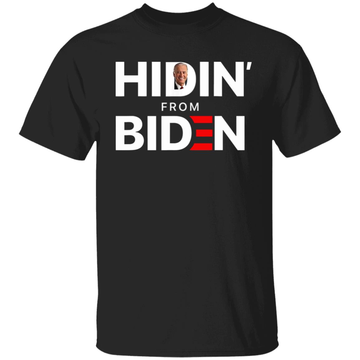 Hiding from Biden for President 2020 Funny Political TShirt - Teechipus