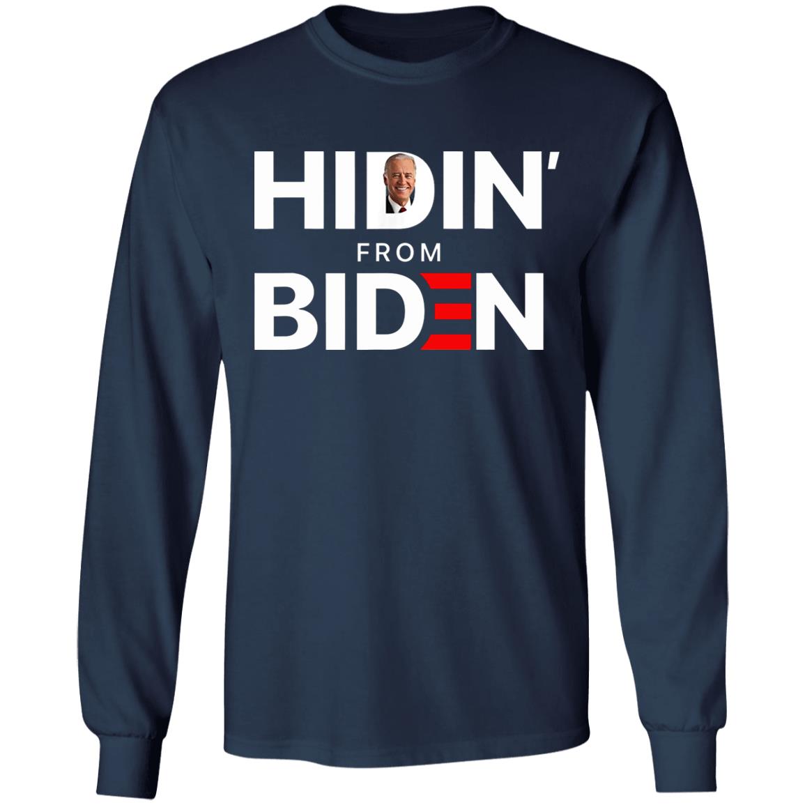 Hiding from Biden for President 2020 Funny Political TShirt - Teechipus