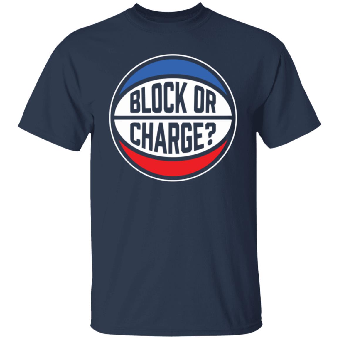 Official Block Or Charge Shirt - Teechipus