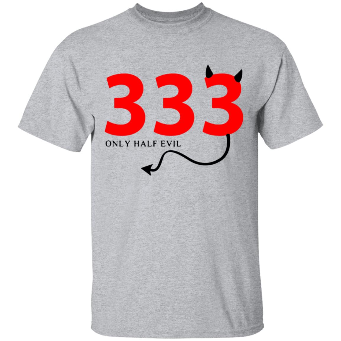 333 Only Half Evil Hooded Sweatshirt - Teechipus