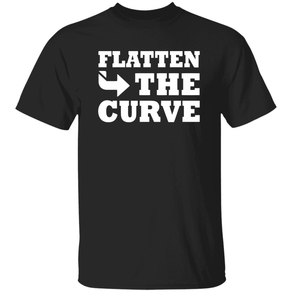 Flatten The Curve T Shirt - Teechipus
