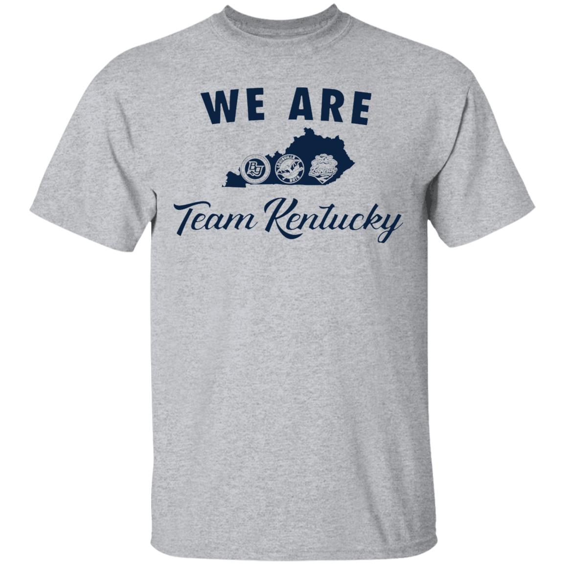 We Are Team Kentucky Shirt - Teechipus