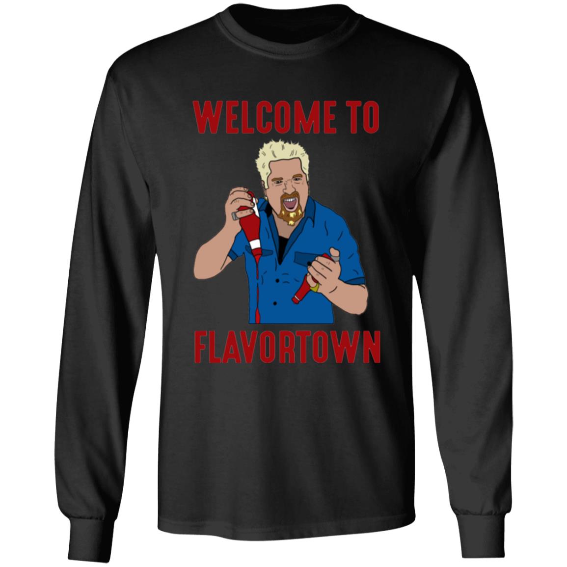 Guy Fieri Welcome To Flavortown Shirt - Teechipus