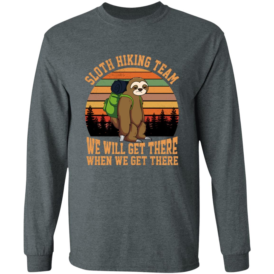 Sloth Hiking Team We Will Get There T Shirt - Teechipus