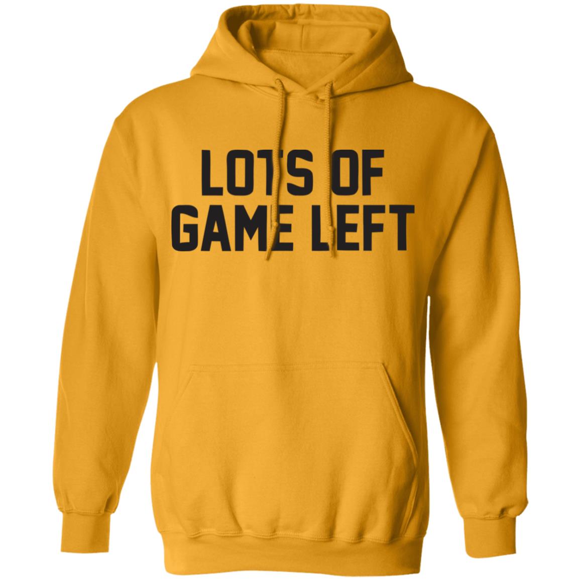 Lots Of Game Left Funny Gift T Shirt - Teechipus