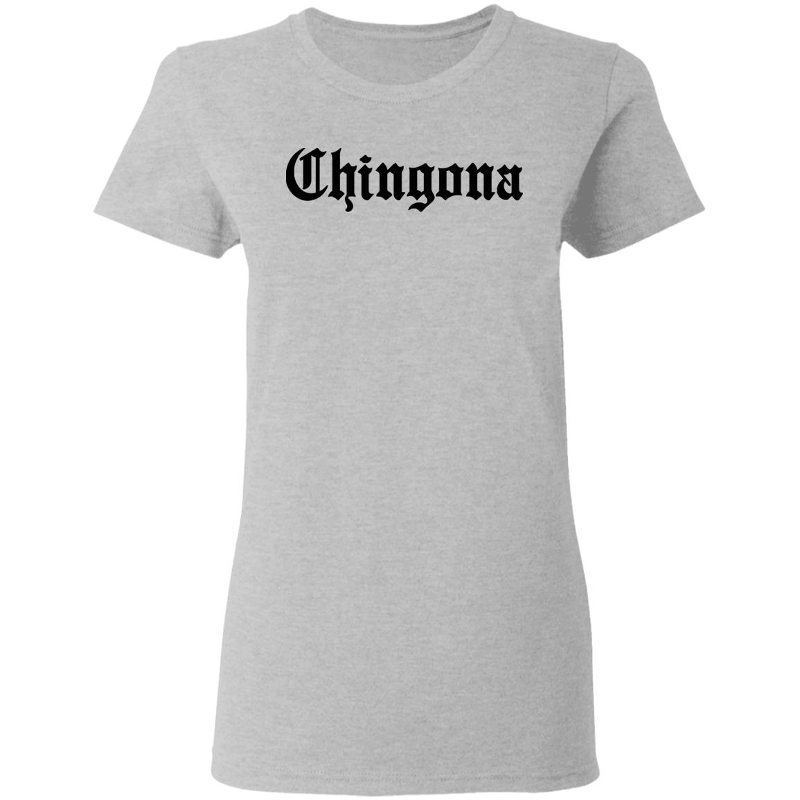 Chingona - Shirt Tshirt Mexican Mexico Hispanic Language English Font Intelligent Fearless Boss Clothing Womens Female Girl Latina Latino - Teechipus