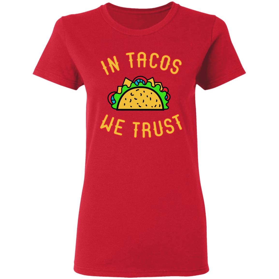 In Tacos we Trust Funny Mexico Food dinner Hoodie T Shirt - Teechipus