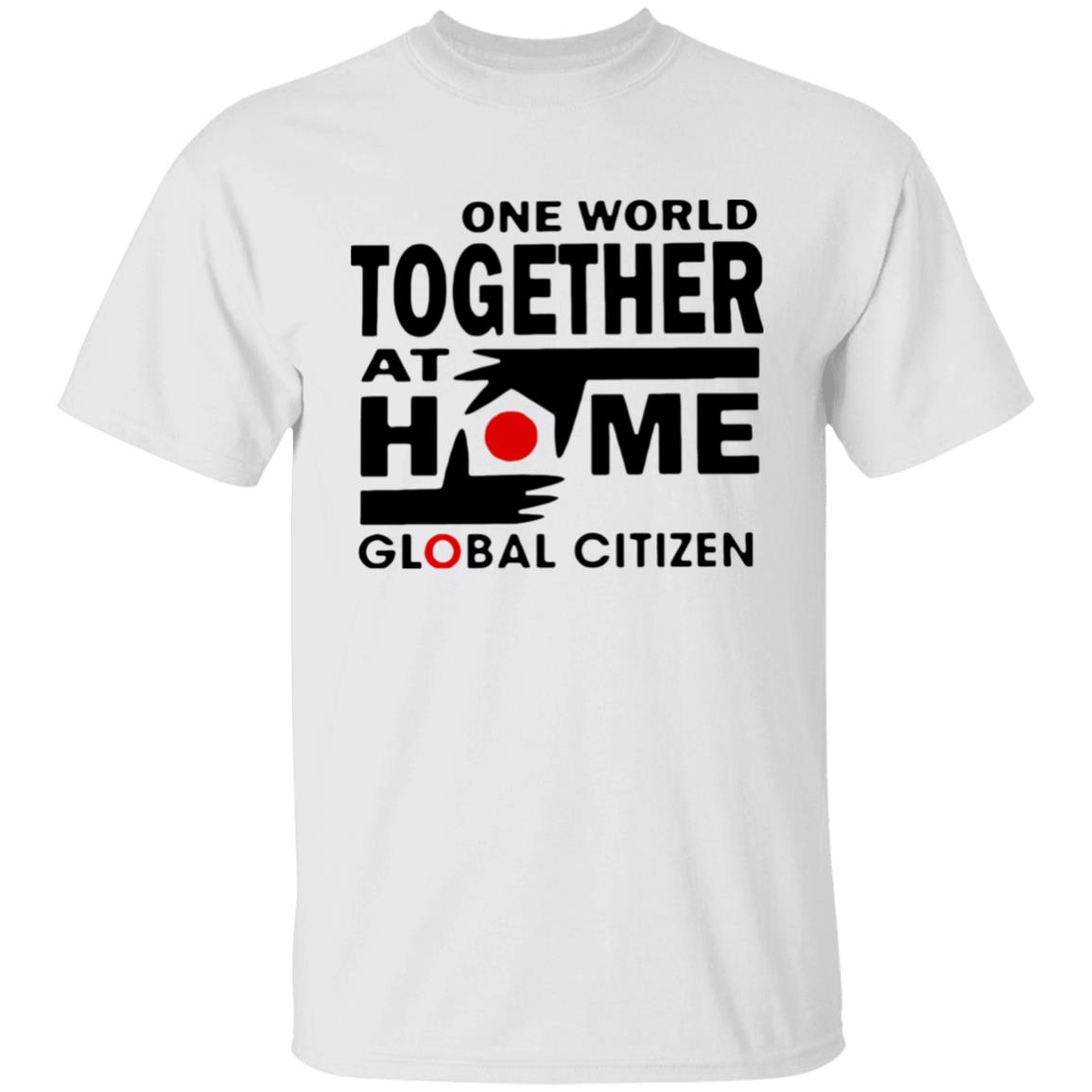 One World Together At Home Global Citizen T Shirt - Teechipus