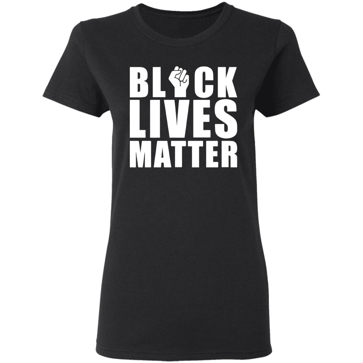 Black Lives Matter T Shirt - Teechipus