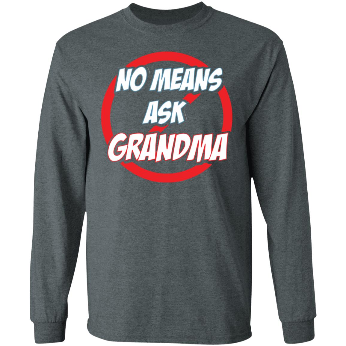 no mean ask grandma t shirt black hoodie sweatshirt - Teechipus