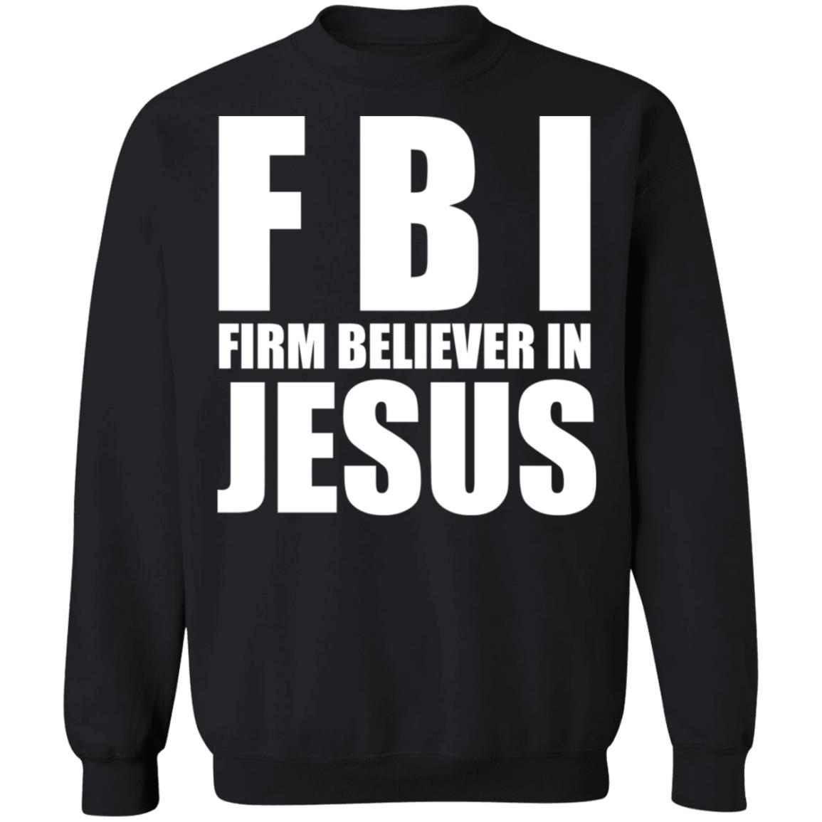 fbi jesus shirt black hoodie sweatshirt - Teechipus