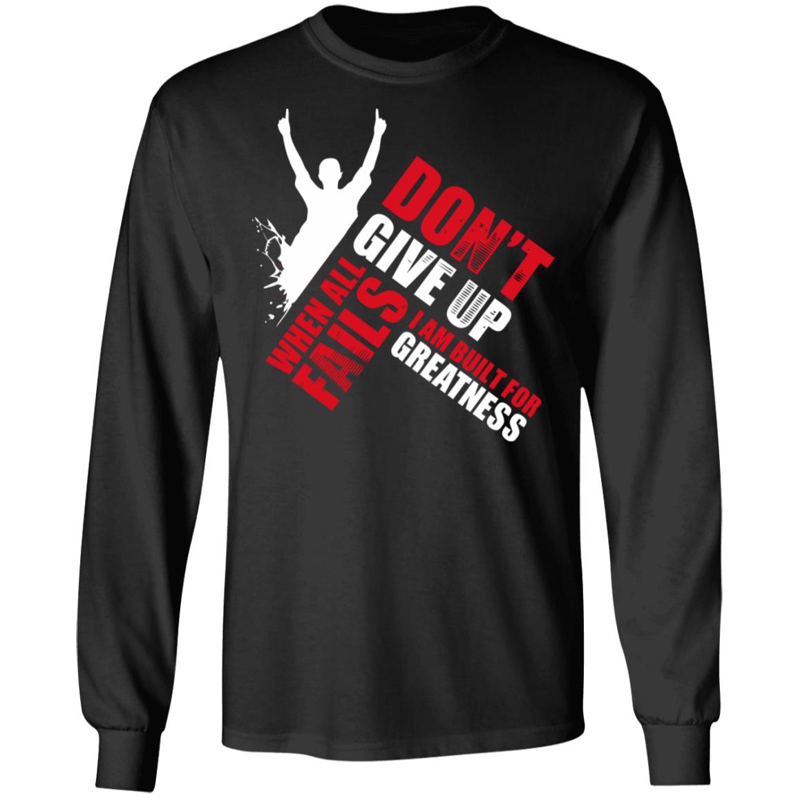 when all fails DONOT GIVE UP SHIRT - Teechipus