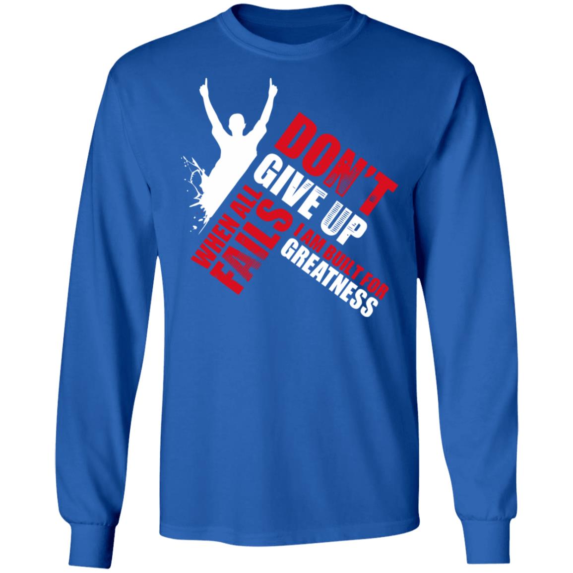 when all fails DONOT GIVE UP SHIRT - Teechipus