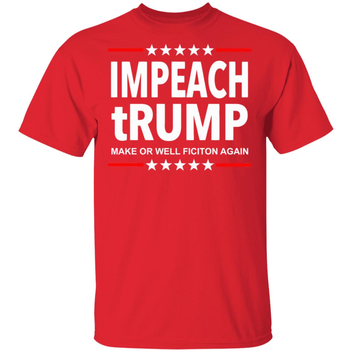Impeach tRUMP Make Orwell Fiction Again shirt - Teechipus