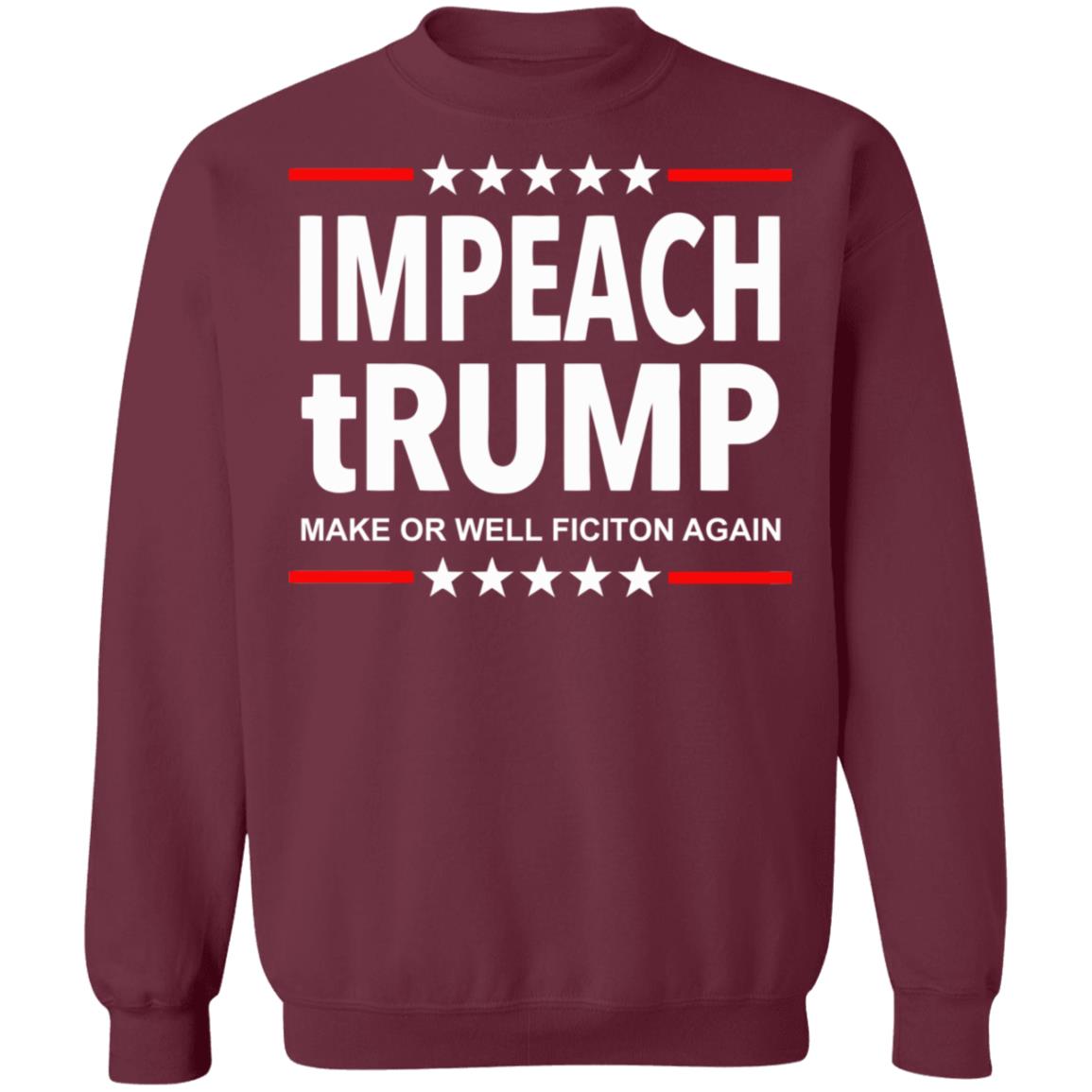 Impeach tRUMP Make Orwell Fiction Again shirt - Teechipus
