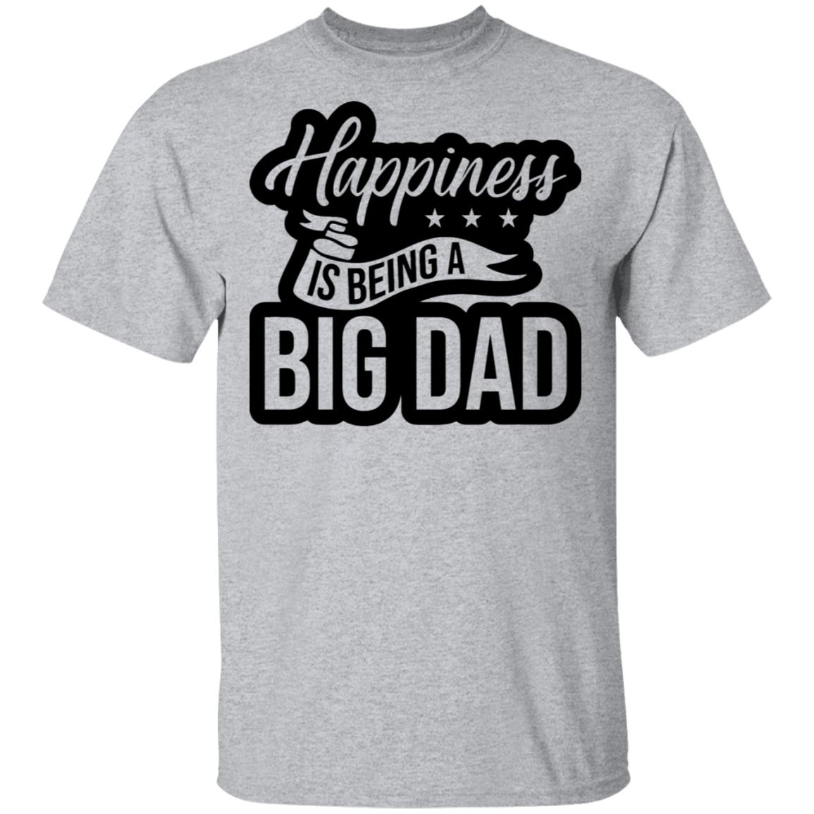 Happiness is being a Big Dad XMAS SHIRT Happiness is being a Big Dad XMAS SHIRT