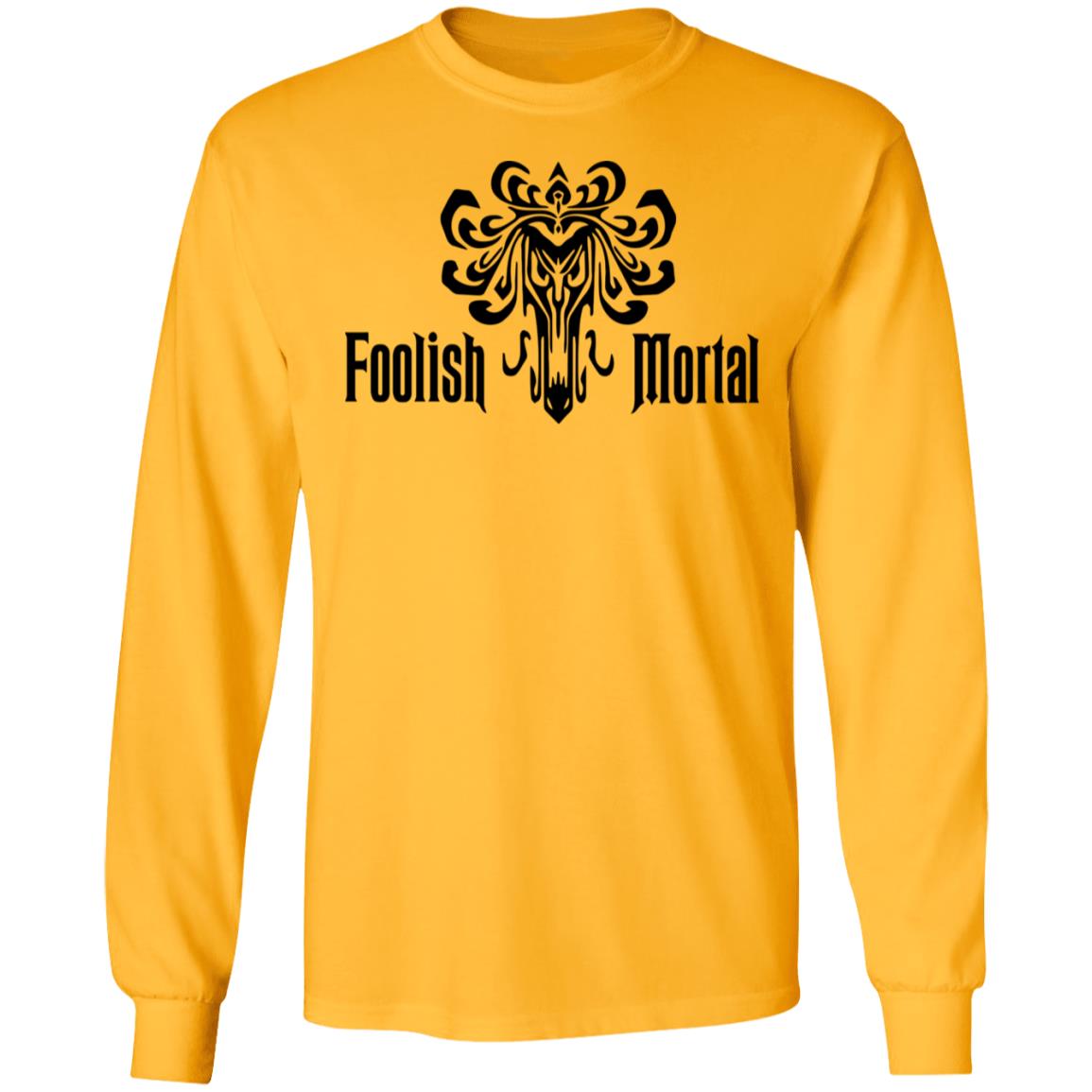 Foolish Mortal T Shirt - Teechipus
