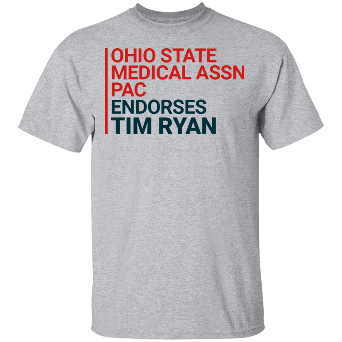 ohio state medical assn pac endorses tim ryan shirt - Teechipus
