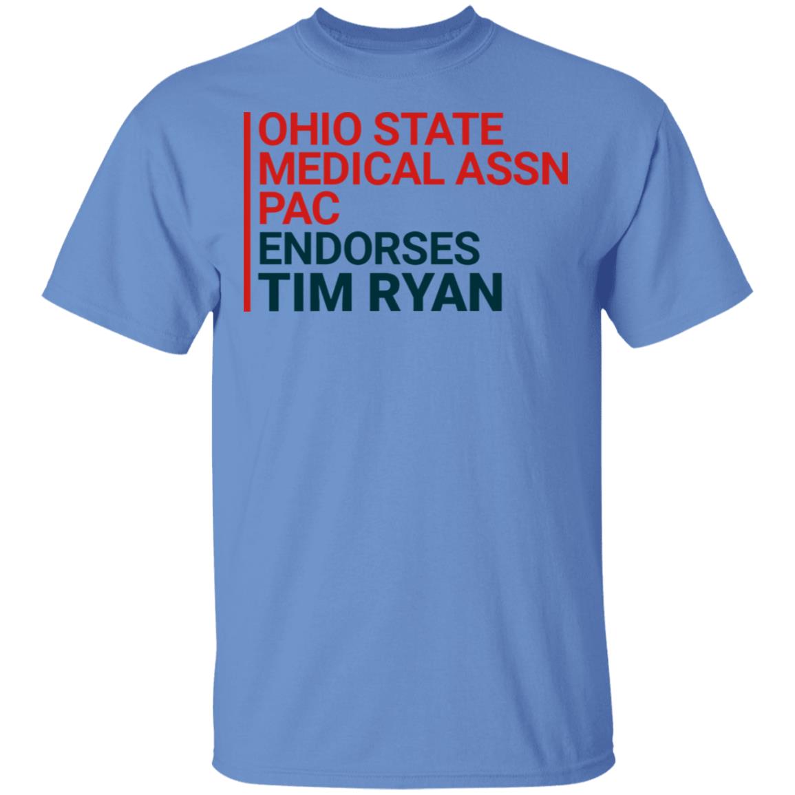 ohio state medical assn pac endorses tim ryan shirt - Teechipus