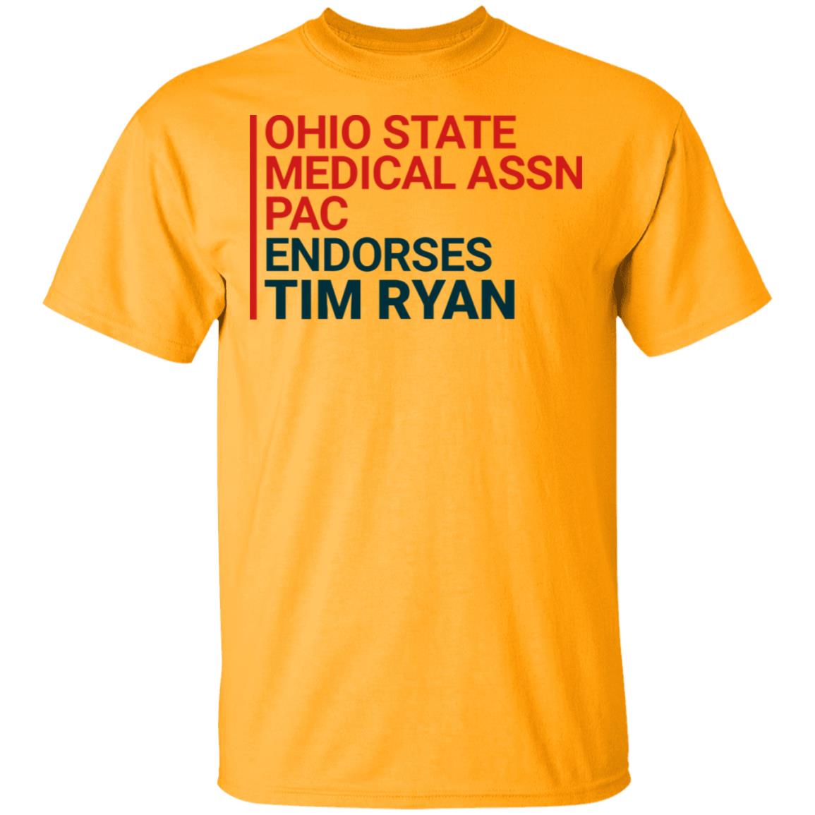 ohio state medical assn pac endorses tim ryan shirt - Teechipus
