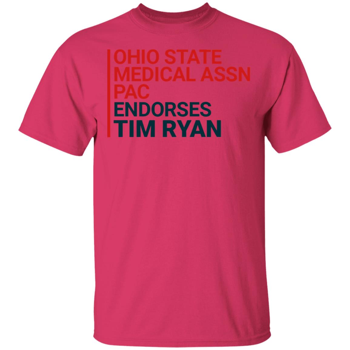 ohio state medical assn pac endorses tim ryan shirt - Teechipus