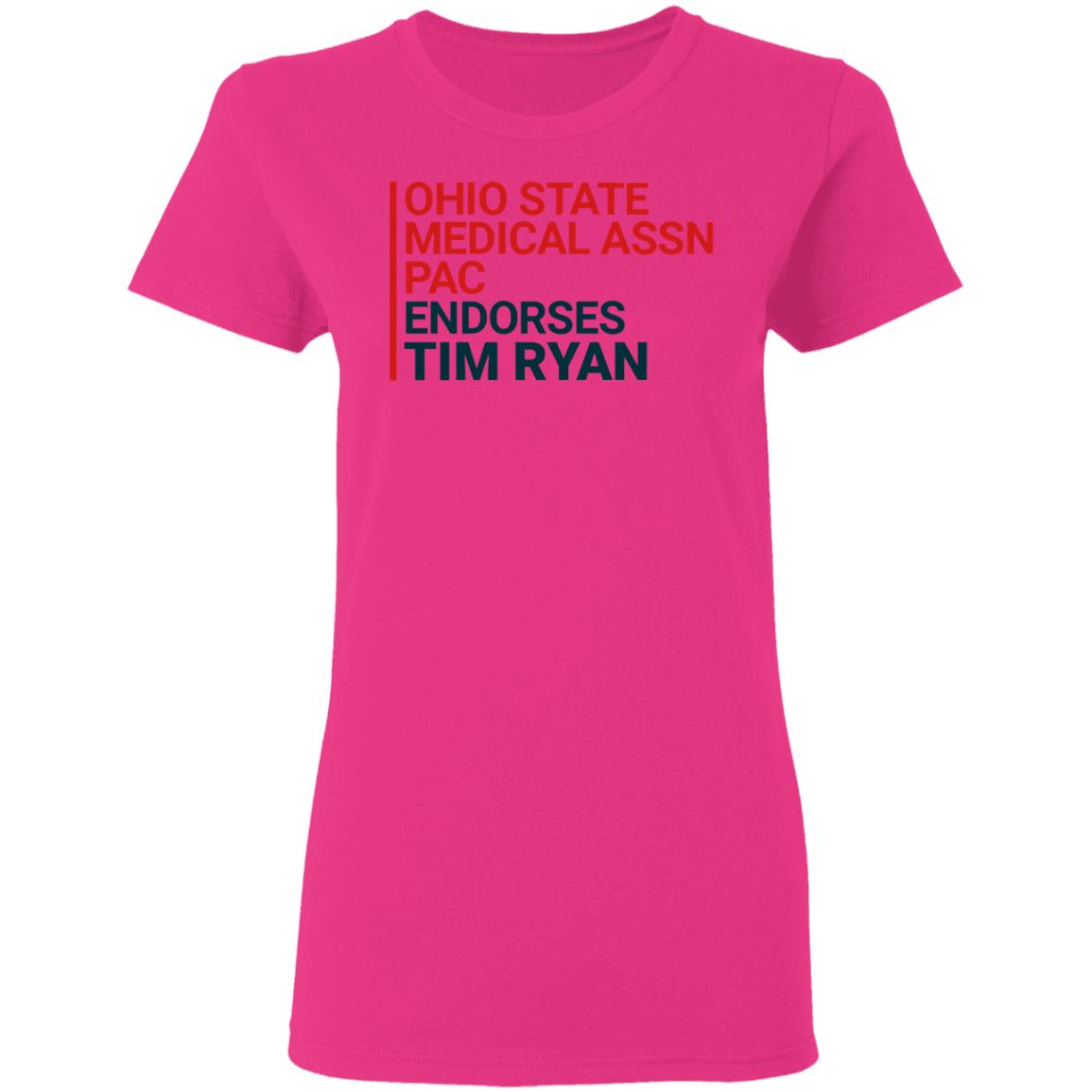 ohio state medical assn pac endorses tim ryan shirt - Teechipus