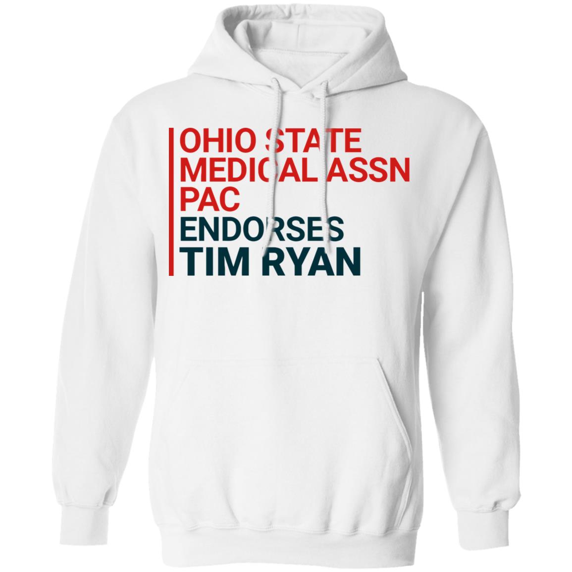 ohio state medical assn pac endorses tim ryan shirt - Teechipus
