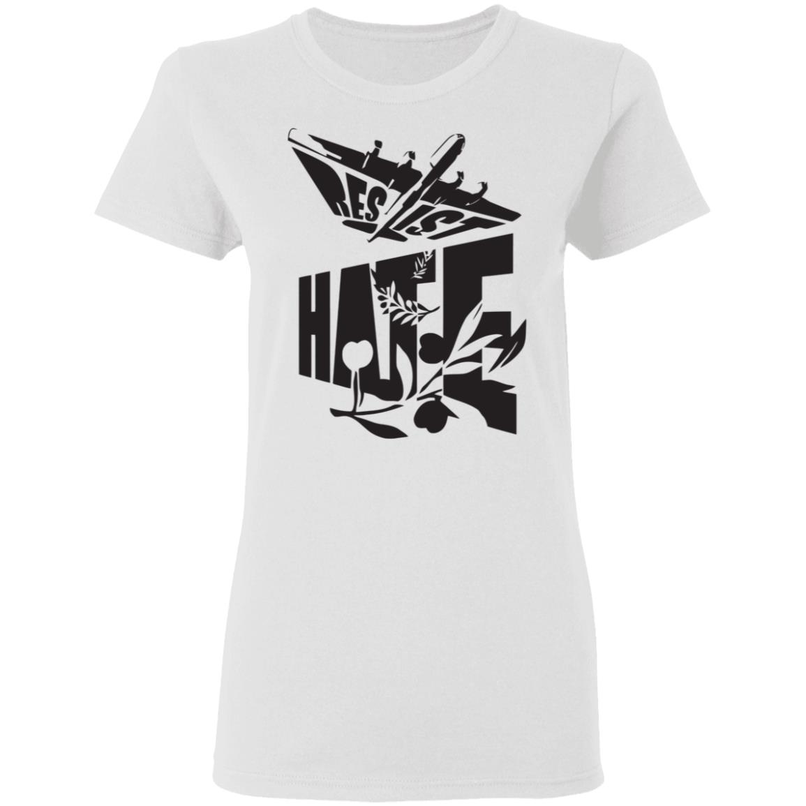 resist Hate e shirt - Teechipus