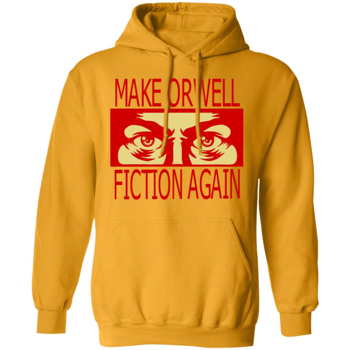 make orwell fiction again t shirt - Teechipus