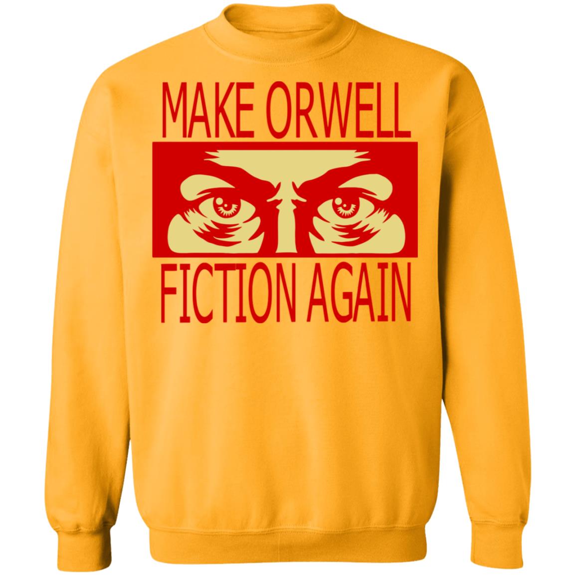 make orwell fiction again t shirt - Teechipus