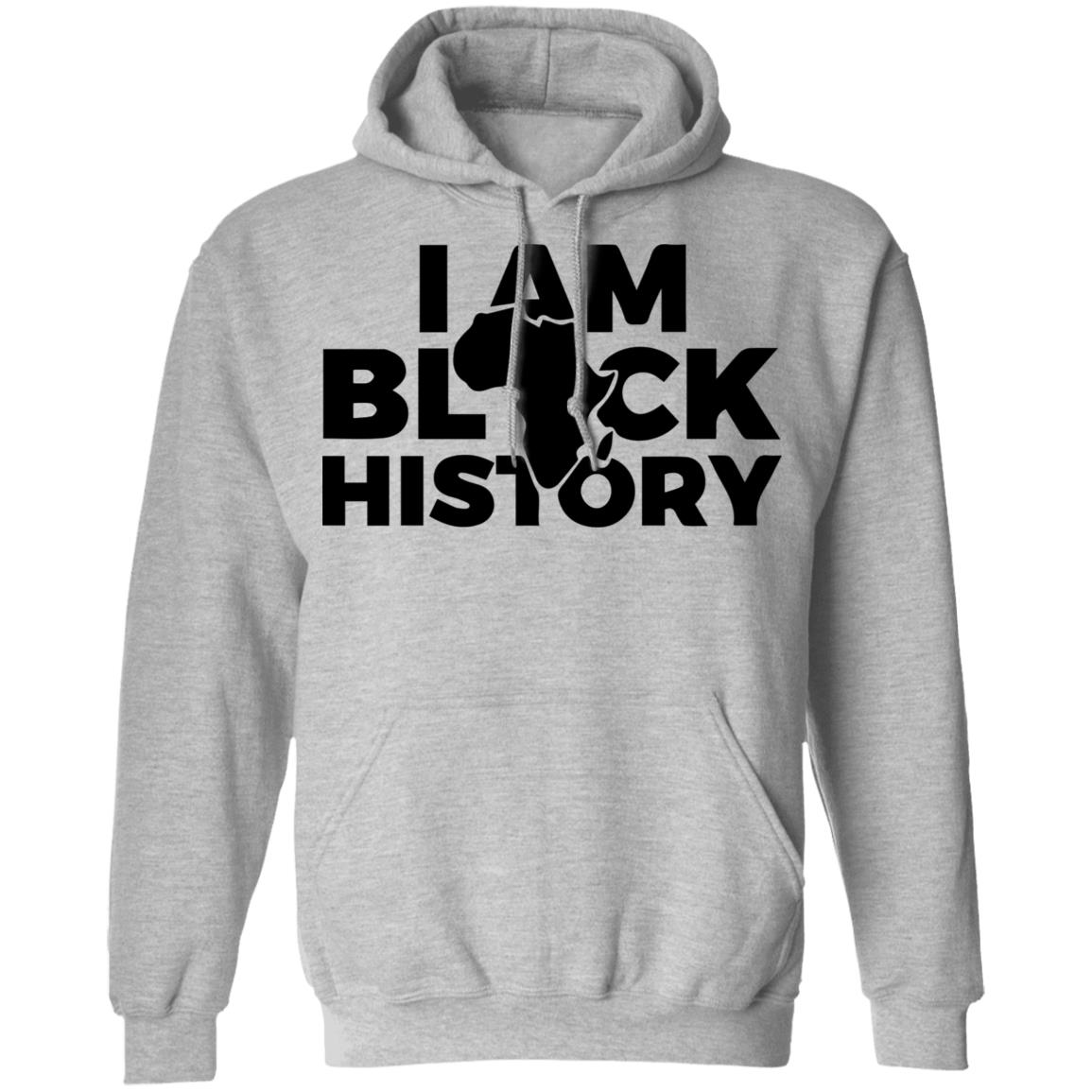 I AM BLACK HISTORY SHIRT White hoodie t shirt - Teechipus