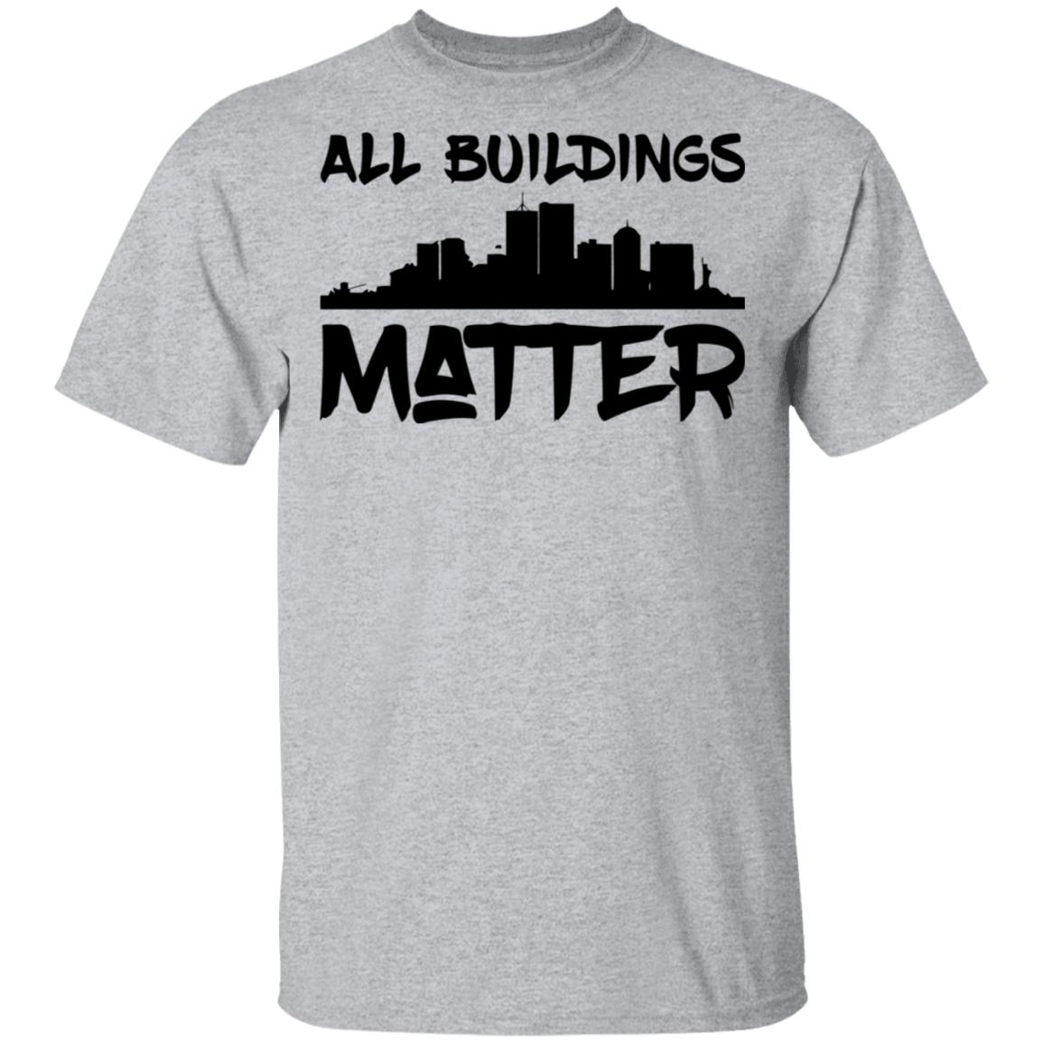 all buildings matter shirt White hoodie t shirt - Teechipus
