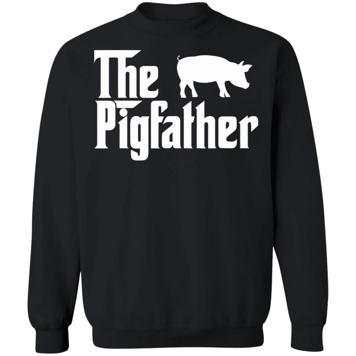 The Pig Father T Shirt black hoodie sweatshirt - Teechipus