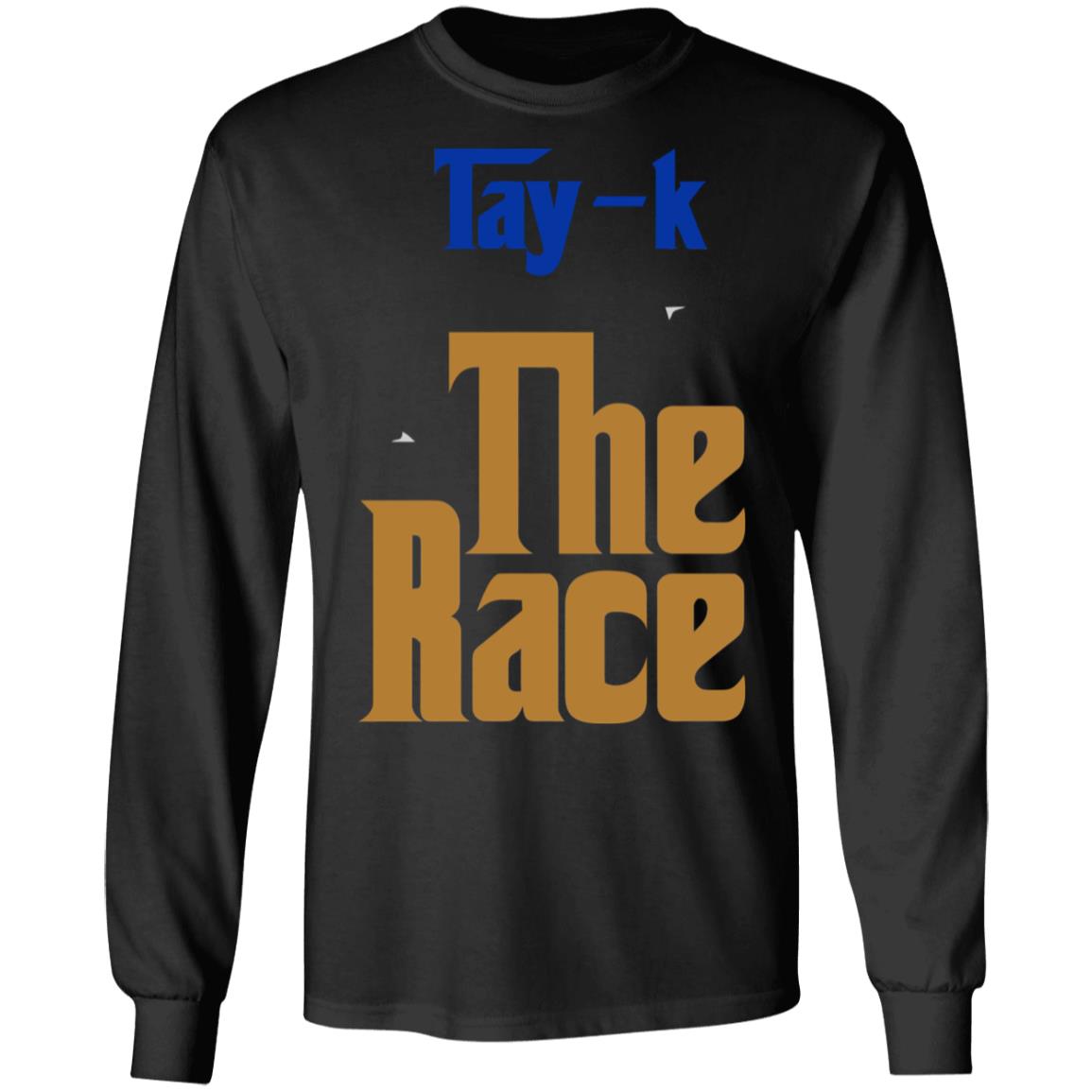 tay k the race shirt black hoodie sweatshirt - Teechipus