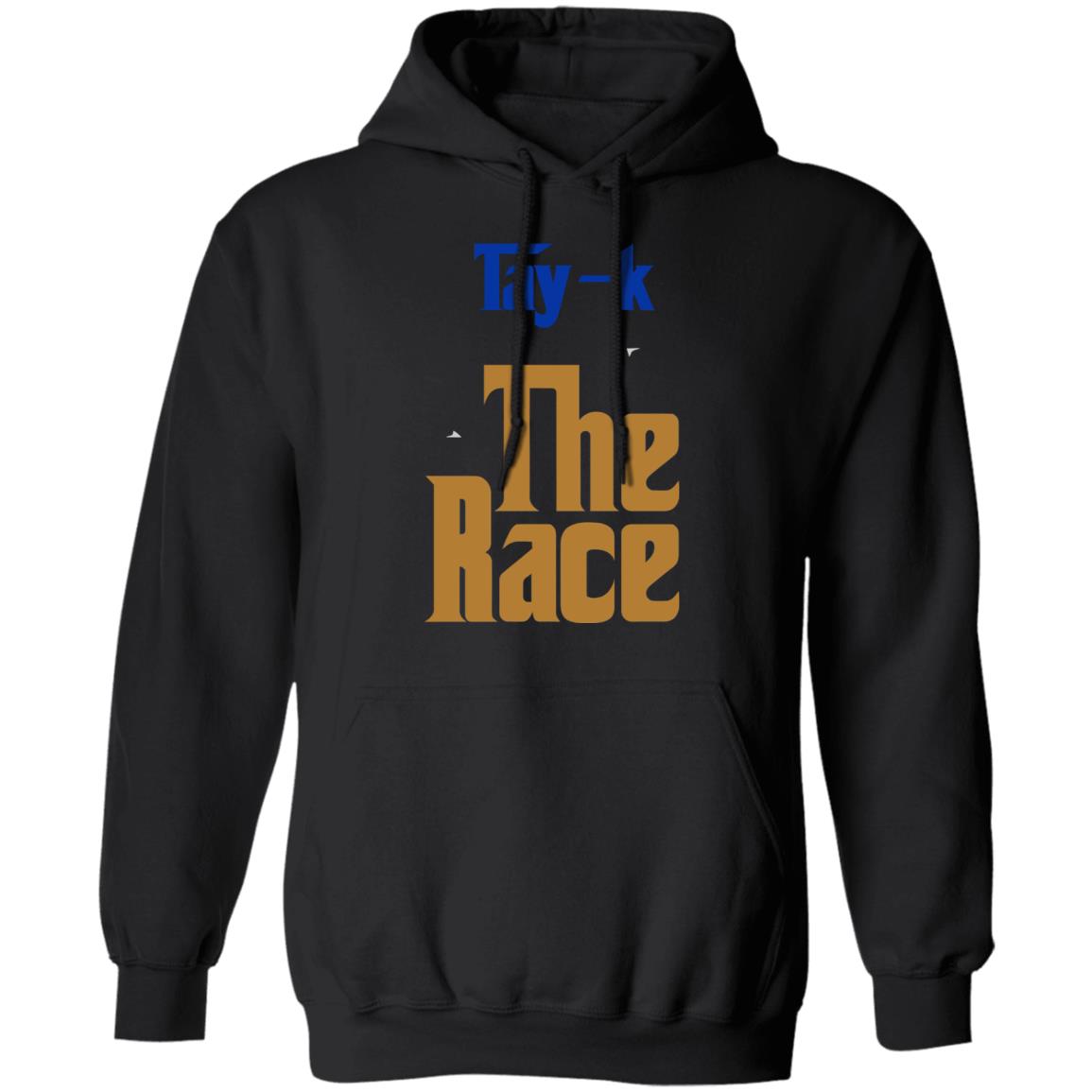 tay k the race shirt black hoodie sweatshirt - Teechipus