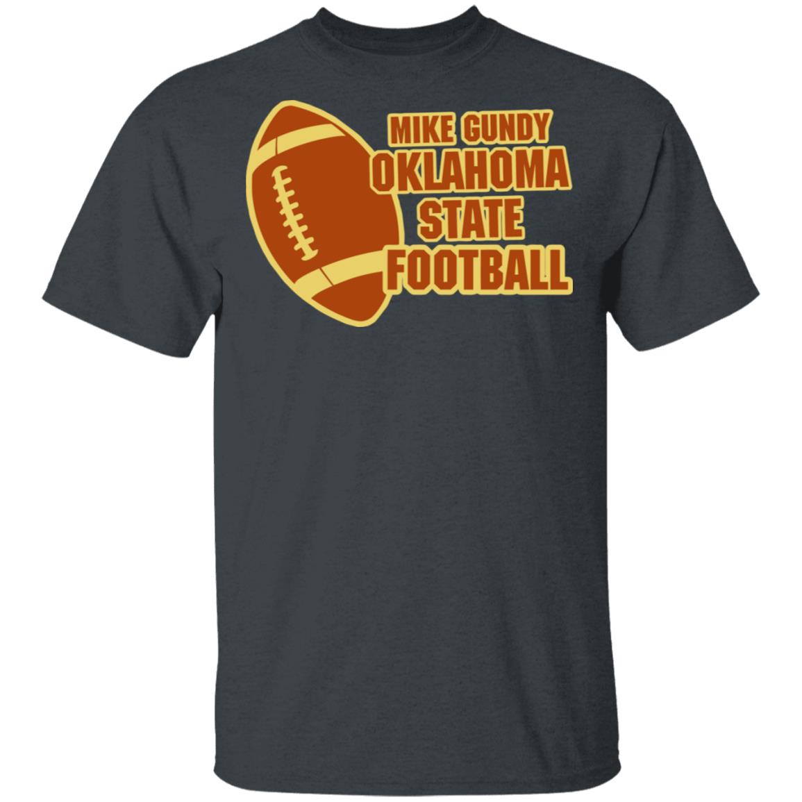 mike gundy oklahoma shirt black hoodie t shirt - Teechipus