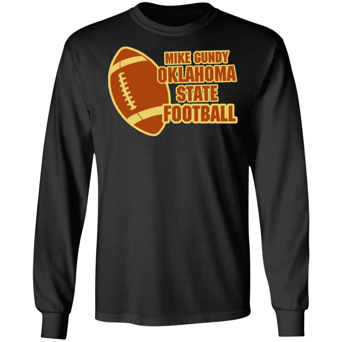 mike gundy oklahoma shirt black hoodie t shirt - Teechipus
