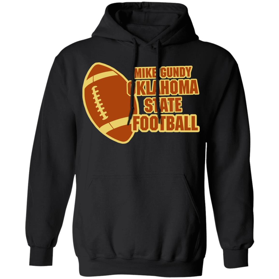 mike gundy oklahoma shirt black hoodie t shirt - Teechipus