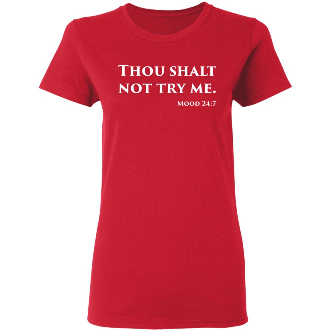 Thou Shalt Not Try Me Mood 24 7 shirt black hoodie - Teechipus