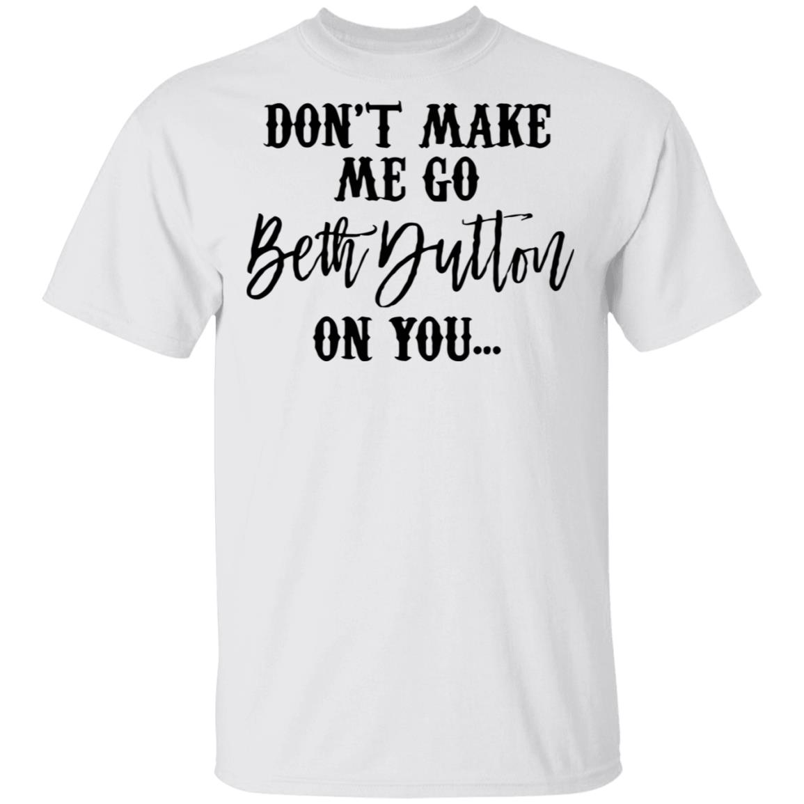 Beth Dutton shirt white hoodie t shirt - Teechipus