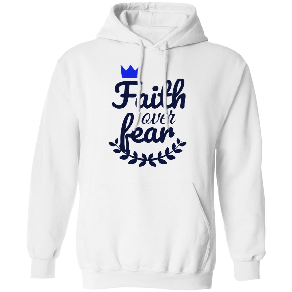 Faith Over Fear T Shirt white hoodie sweatshirt - Teechipus