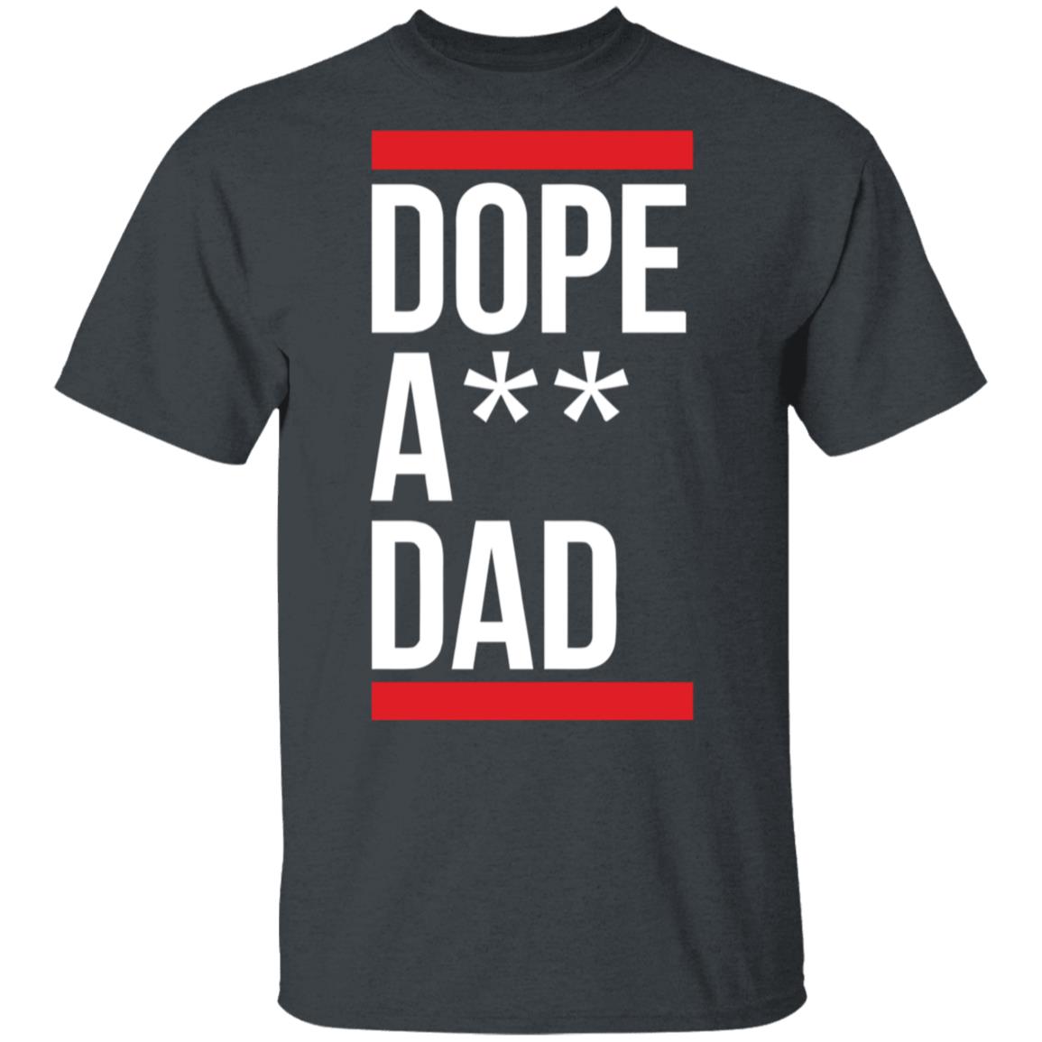 Dope A Dad T Shirt Black Hoodie Sweatshirt - Teechipus