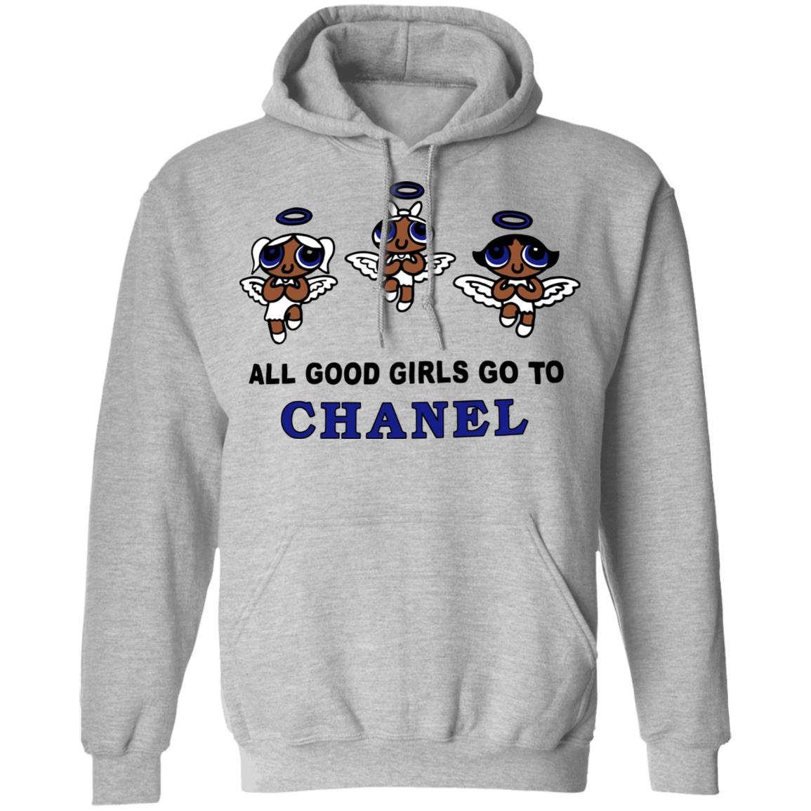 all good girls go to chanel t shirt white hoodie sweatshirt all good girls go to chanel t shirt white hoodie sweatshirt