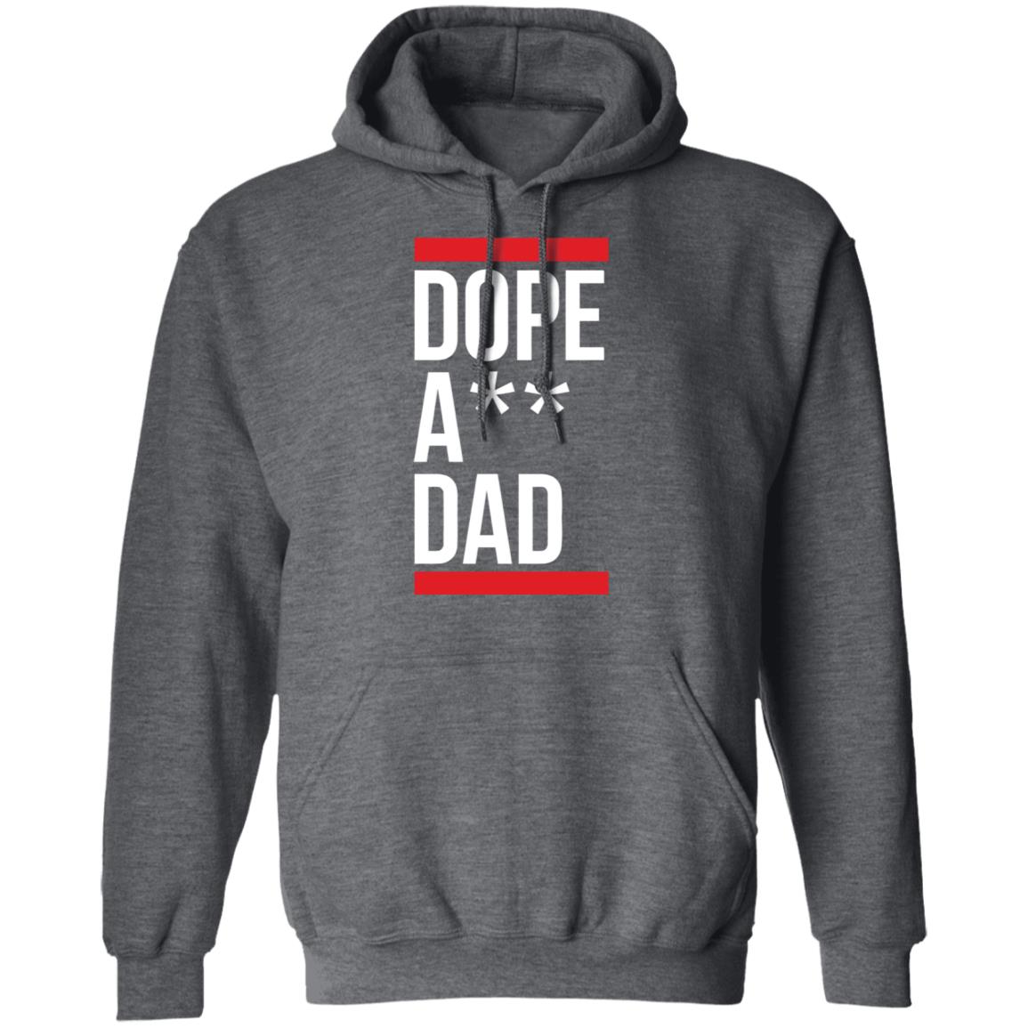 Dope A Dad T Shirt Black Hoodie Sweatshirt - Teechipus