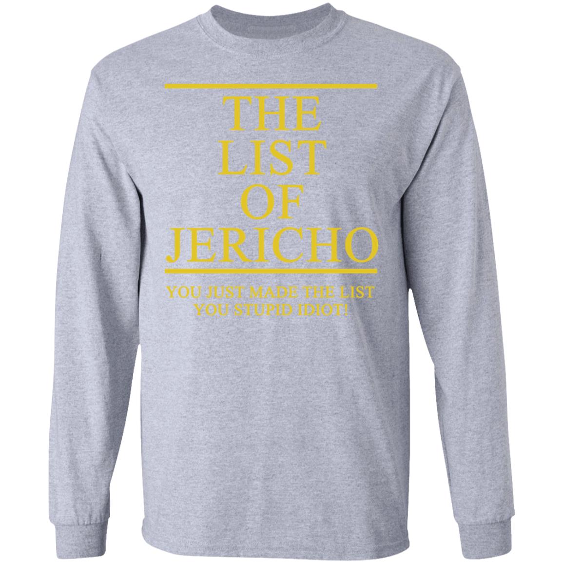 The List Of Jericho Shirt white hoodie t shirt - Teechipus
