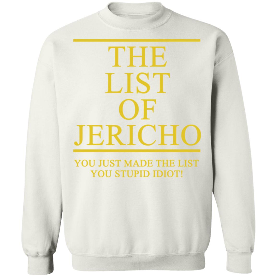 The List Of Jericho Shirt white hoodie t shirt - Teechipus