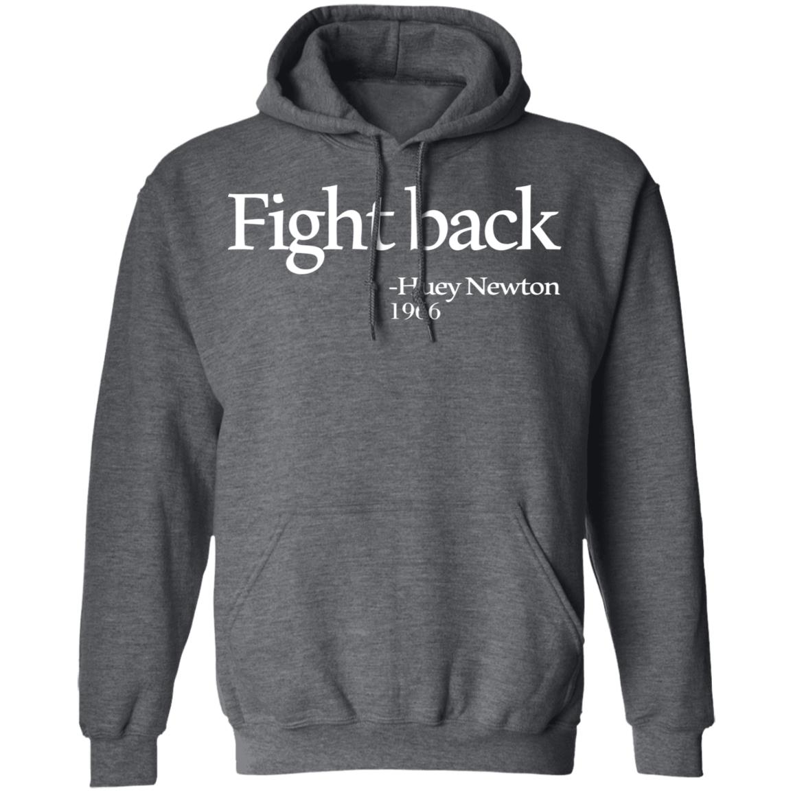 fight back huey newton shirt black hoodie t shirt - Teechipus