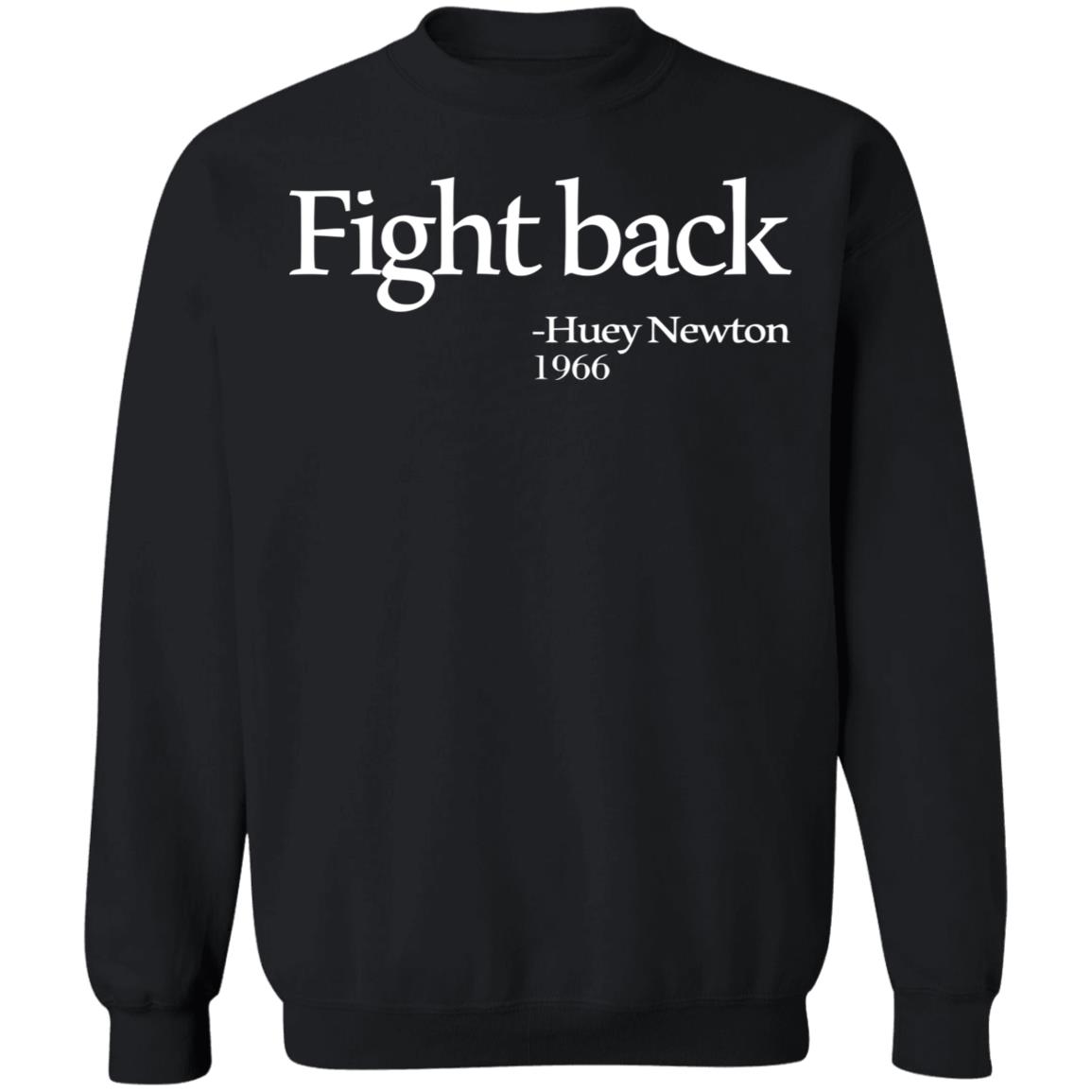 fight back huey newton shirt black hoodie t shirt - Teechipus